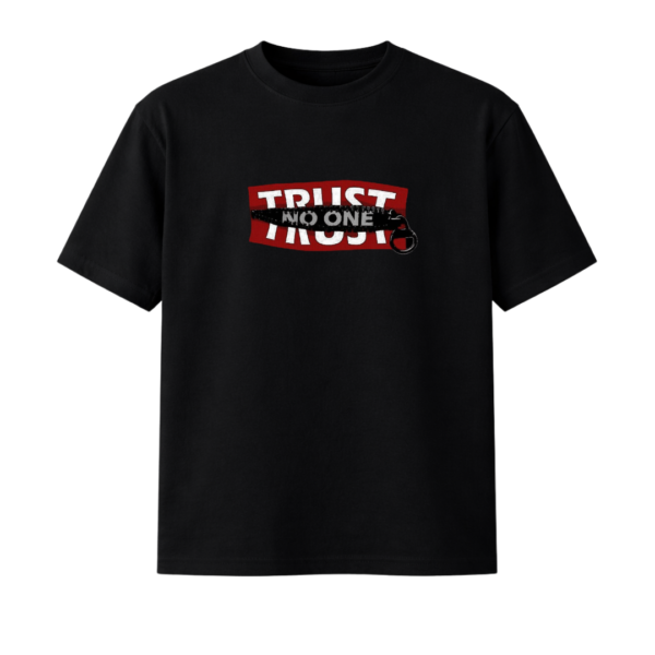 Trust No one-RCL-011 || Round Neck